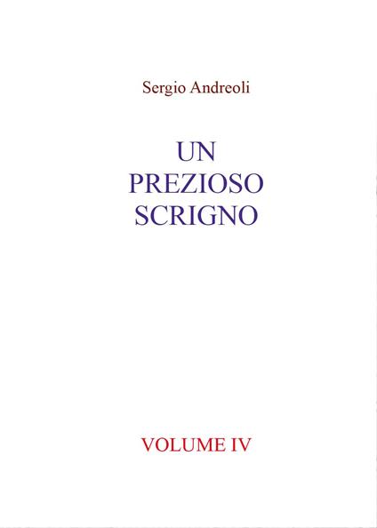 Un prezioso scrigno. Vol. 4 - Sergio Andreoli - copertina