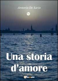 Una storia d'amore - Antonio De Sario - copertina