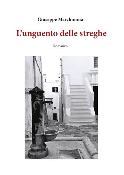 L' unguento delle streghe - Giuseppe Marchionna - ebook