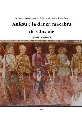 Ankou e la danza macabra di Clusone - Alessio Tanfoglio - copertina