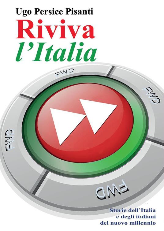 Riviva l'Italia - Ugo Persice Pisanti - copertina