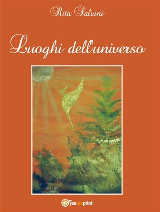 Luoghi dell'universo - Rita Salvini - ebook