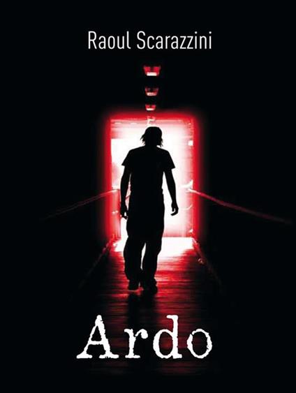 Ardo - Raoul Scarazzini - ebook