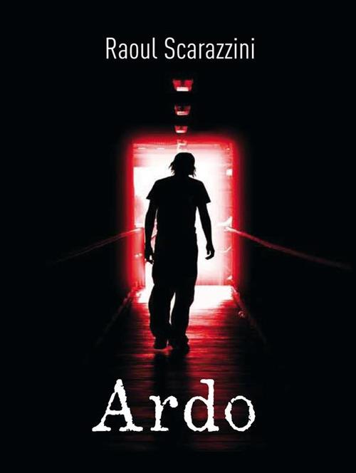 Ardo - Raoul Scarazzini - ebook