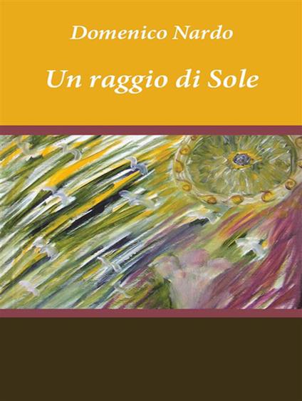 raggio di sole - Domenico Nardo - ebook