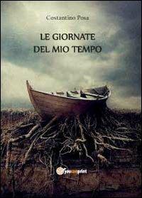 Le giornate del mio tempo - Costantino Posa - copertina