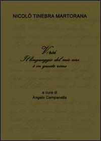 Il linguaggio del mio core è in queste rime - Nicolò Tinebra Martorana - copertina