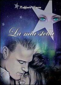 La mia stella - Raffaele Spera - copertina