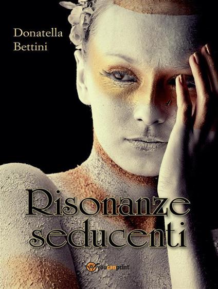 Risonanze seducenti - Donatella Bettini - ebook