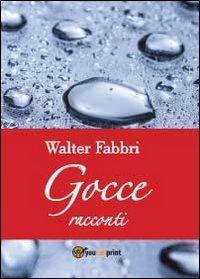 Gocce - Walter Fabbri - copertina