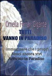 Tutti vanno in paradiso - Ornella Ferrari Gigante - copertina