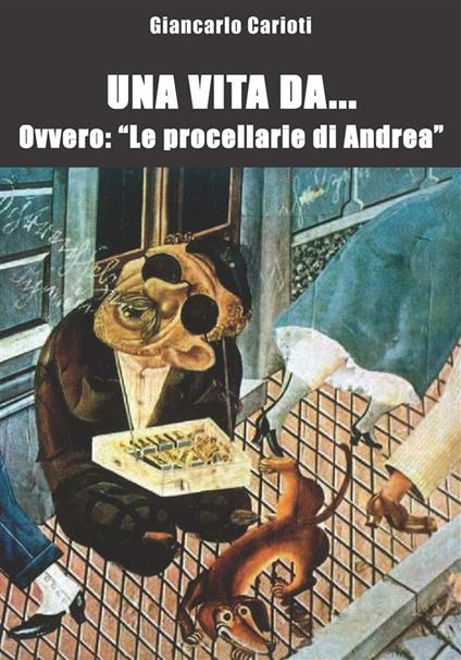Una vita da... ovvero: le procellarie di Andrea - Giancarlo Carioti - ebook