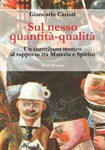 Sul nesso quantità-qualità. Un contributo teorico al rapporto tra materia e spirito