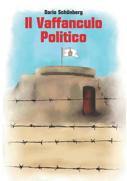 Il vaffanculo politico - Dario Schönberg - ebook
