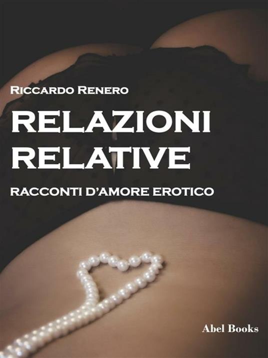 Relazioni relative - Riccardo Renero - ebook