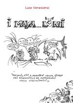 Maya... loni. Presagi, riti e amenità nella giungla dei risermitici e astronomici Maya apocalittici