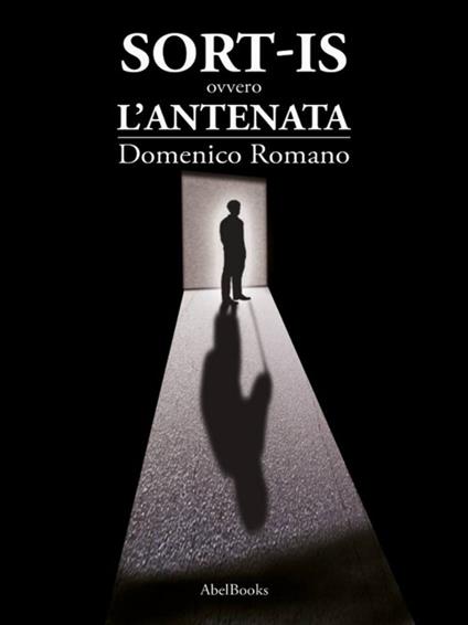 Sort-is ovvero l'antenata - Domenico Romano - ebook