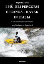 I più bei percorsi di canoa-kayak in Italia