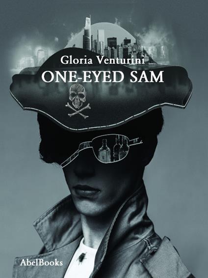 One-eyed Sam - Gloria Venturini - ebook