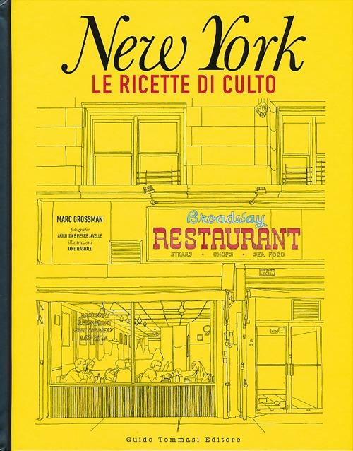 New York. Le ricette di culto - Marc Grossman - copertina