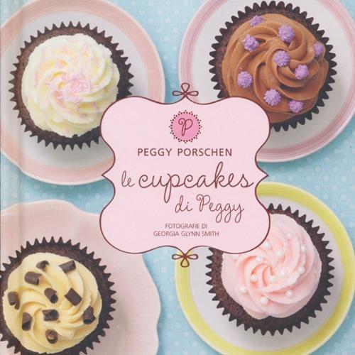 Le cupcakes di Peggy - Peggy Porschen - copertina