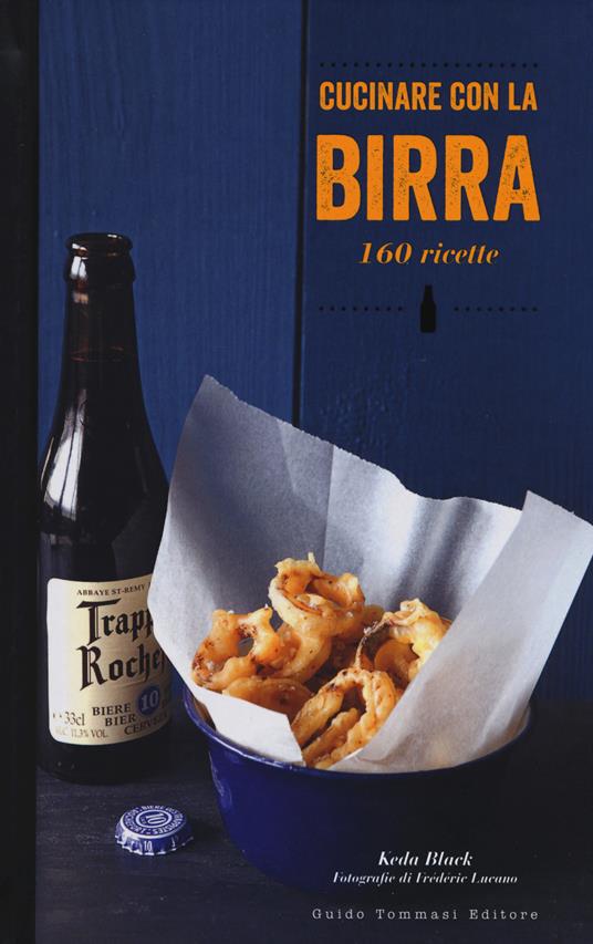 Cucinare con la birra. 160 ricette - Keda Black - copertina