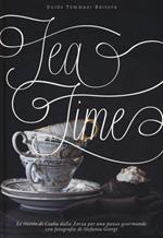 Tea time. Ediz. illustrata