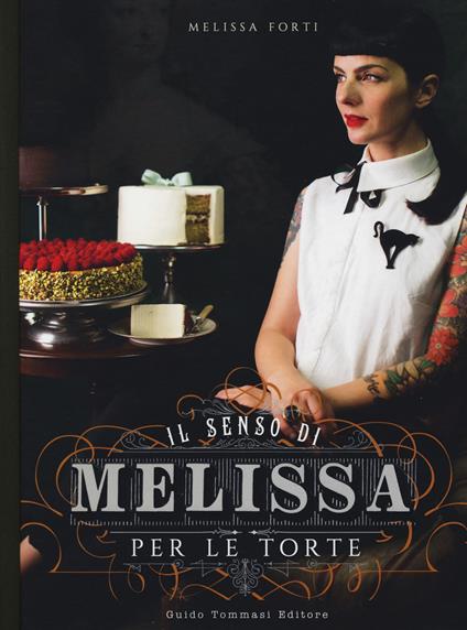 Il senso di Melissa per le torte - Forti Melissa - copertina