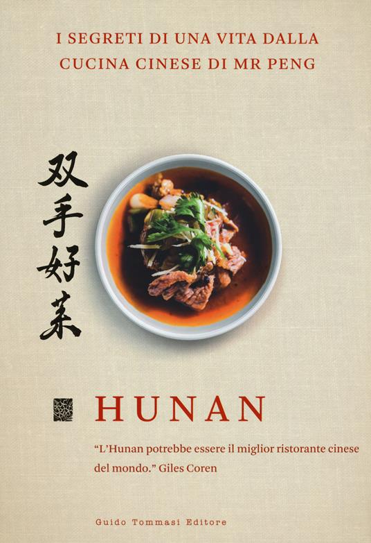 Hunan. I segreti di una vita dalla cucina cinese di Mr Peng - Qin Xie,Y. S. Peng - copertina