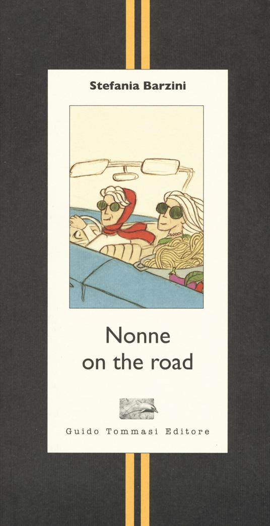 Nonne on the road - Stefania Barzini - copertina
