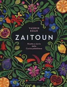 Libro Zaitoun. Ricette e storie della cucina palestinese Yasmin Khan
