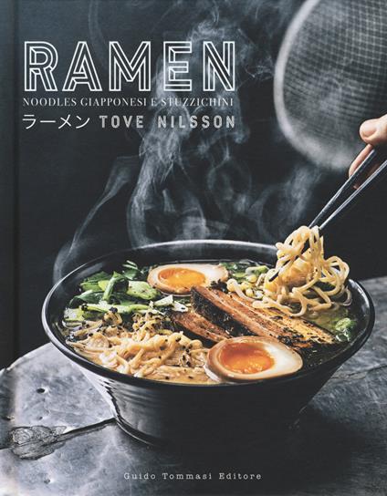 Ramen. Noodles giapponesi e stuzzichini - Tove Nilsson - copertina