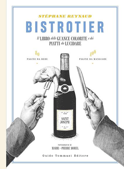 Bistrotier. Il libro delle guance colorite e dei piatti da lucidare. Ediz. illustrata - Stéphane Reynaud - copertina