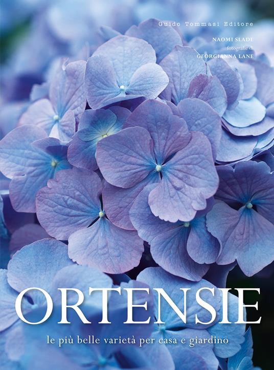 Ortensie. Le più belle varietà per casa e giardino - Naomi Slade - copertina