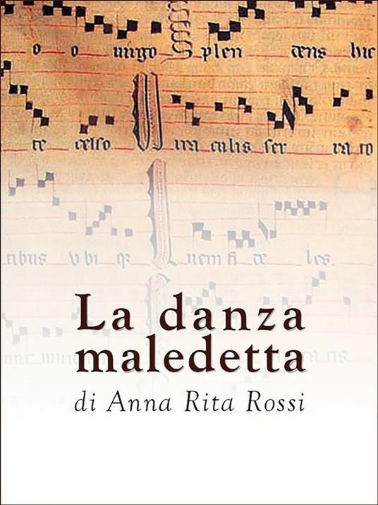 La danza maledetta - Anna Rita Rossi - ebook