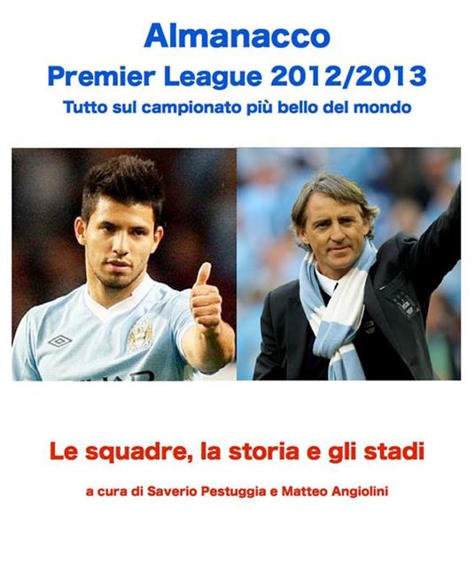 Almanacco Premier League 2012/13 - Matteo Angiolini,Saverio Pestuggia - ebook