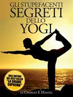 Gli stupefacenti segreti dello yogi