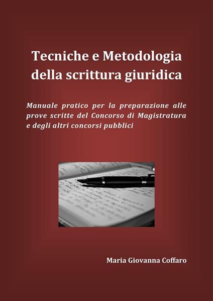 Tecniche e metodologia della scrittura giuridica - Maria Giovanna Coffaro - ebook