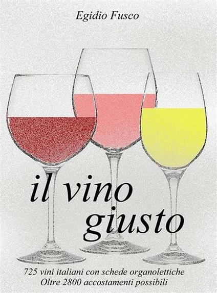 Il vino giusto - Egidio Fusco - ebook