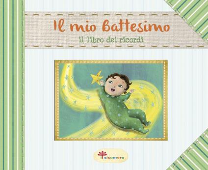 Il mio battesimo. Il libro dei ricordi. Ediz. illustrata - Elena Giordano,Martina Peluso - copertina
