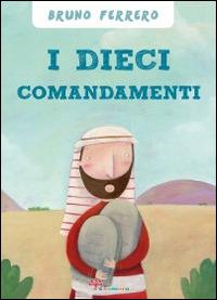 I dieci comandamenti - Bruno Ferrero - copertina