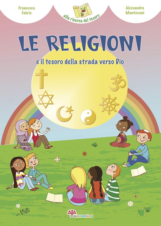 Le religioni e il tesoro della strada verso Dio - Francesca Fabris - copertina