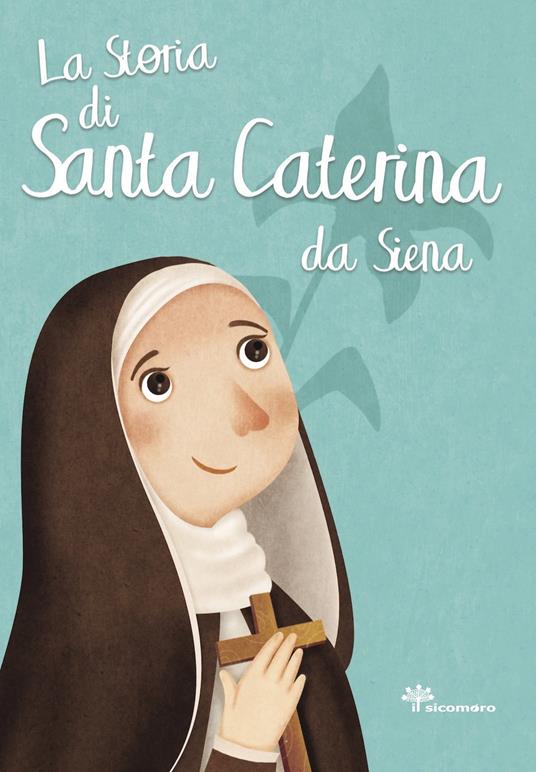 La storia di Santa Caterina da Siena - Antonella Pandini - copertina