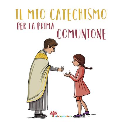 Il mio catechismo per la prima comunione. I miei giorni speciali. Ediz. illustrata - Francesca Fabris - copertina