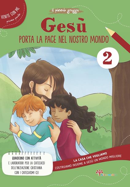 Gesù porta la pace nel nostro mondo. La casa che vogliamo. Vol. 2 - Il Piccolo Gregge - copertina
