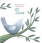 Pace. Ediz. illustrata