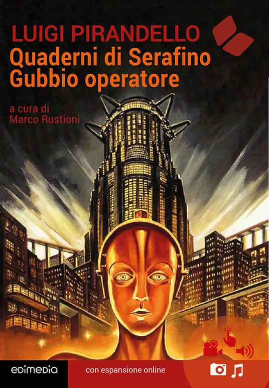 Quaderni di Serafino Gubbio operatore. Con QR code - Luigi Pirandello - copertina