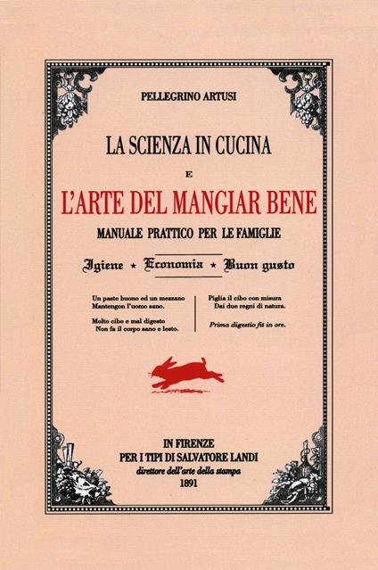 La scienza in cucina e l'arte di mangiar bene - Pellegrino Artusi - copertina