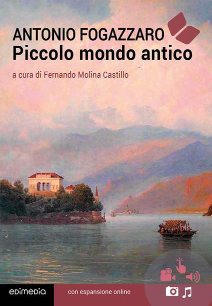 Piccolo mondo antico. Con espansione online - Antonio Fogazzaro - copertina