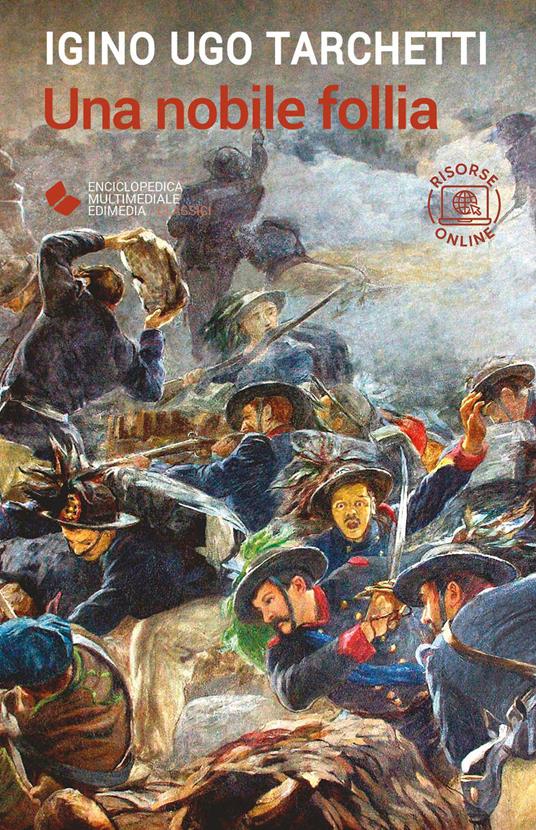 Una nobile follia. Con espansione online - Igino Ugo Tarchetti - copertina
